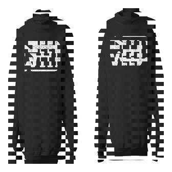 Need Weed ファニー ストーナー スモーカー ポット 恋人 大麻 マリファナ スウェットシャツ - Kawaiitshirt