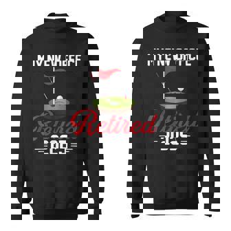 My New Office Retired 2025 Golf Retirement Sweatshirt | Mazezy