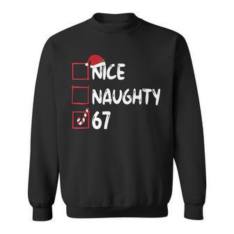 Nice Naughty 67 Six Seven Gen Z Alpha Meme Slang Christmas Sweatshirt - Thegiftio UK