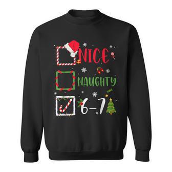 Nice Naughty List 67 Christmas Brainrot 6-7 Meme Slang Sweatshirt - Thegiftio UK