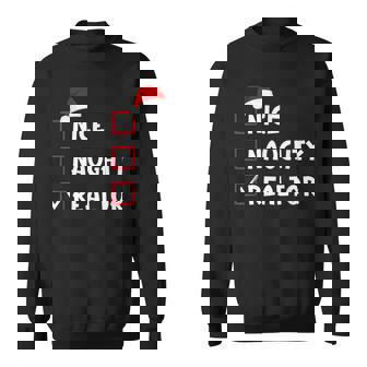 Nice Naughty Realtor Christmas List Sweatshirt Unisex | Mazezy