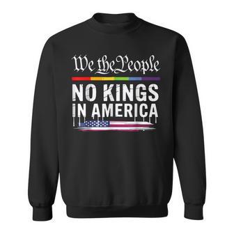 No Kings In America We The People Lgbt Sweatshirt - Thegiftio UK