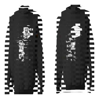 My Nose Itches Astronaut Science Space Sweatshirt Unisex | Mazezy