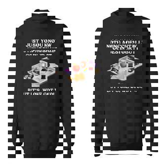 Nothing Go Accidentally To Your Butt Medical Sweatshirt - Thegiftio