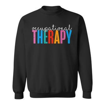 Occupational Therapy -Ot Therapist Ot Month Idea Sweatshirt - Thegiftio UK