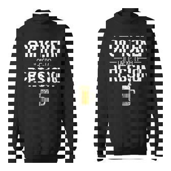 Opticien Qui Gère La Pression Blague Opticien Humour Sweater e - Cadeauxyz