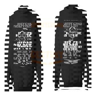 Orienteering Only Sport Where I Control Destiny Orienteering Sweatshirt Unisex | Mazezy