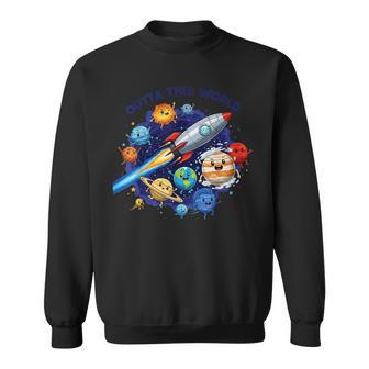Outta This World かわいい惑星宇宙好き、宇宙飛行士銀河 スウェットシャツ - Kawaiitshirt