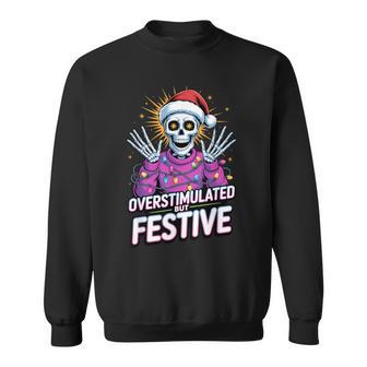 Overstimulated But Festive Skeleton Holiday Lights Sweatshirt - Thegiftio UK