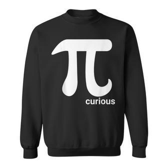 PI Curious Math Algebra Mathematics Physics Sweatshirt Unisex | Mazezy