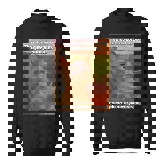 People Are Never Pleased Brainrot 猫ミーム 大学ユーモア スウェットシャツ - Kawaiitshirt