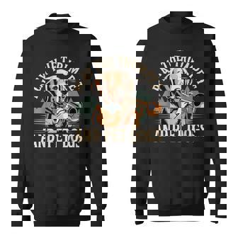 Play The Trumpet And Pet Dogs Brass Marching Band Sweatshirt Unisex | Mazezy