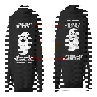 Pluto Planet Ish Cute Astronomy Space Lovers Sweatshirt Unisex | Mazezy