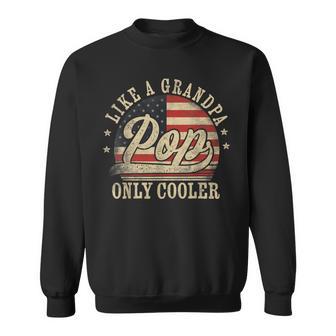Pop Like A Grandpa Only Cooler Pop Father's Day Sweatshirt - Thegiftio UK