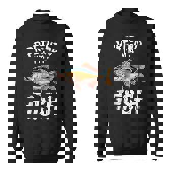 Pretend Fish Fish Tank Top Sweatshirt Unisex | Mazezy