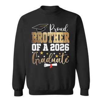 Proud Brother Of A 2026 Graduate Brother Graduation 2026 Bro Sweatshirt - Seseable