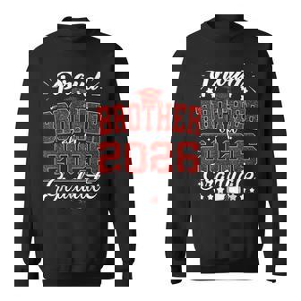 Proud Brother Of A 2026 Graduate Senior 2026 Graduation Sweatshirt | Mazezy