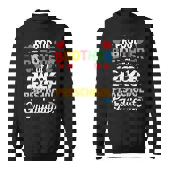 Proud Brother Of a 2026 Preschool Graduate Celebration Sweatshirt Unisex | Mazezy