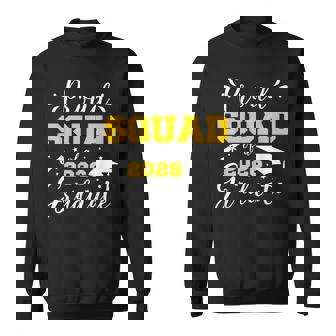 Proud Squad Of A 2026 Graduate Matching Senior Graduation Sweatshirt Unisex | Mazezy