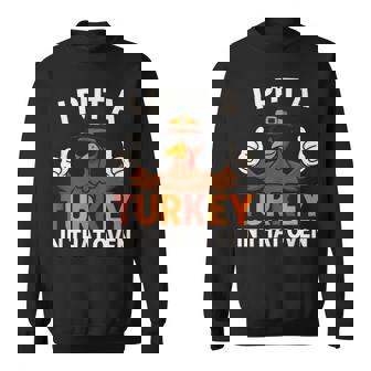 I Put Turkey In That Oven Thanksgiving Baby Announcement Sweatshirt - Seseable