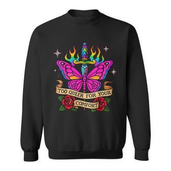 Too Queer For Your Comfort Rainbow Butterfly Tattoo Art LGBT Sweatshirt Unisex | Mazezy