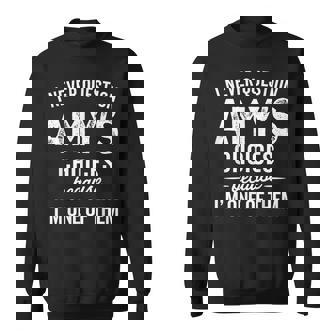 I Never Question Amy’S Choices Amy Personalized Name Sweatshirt - Monsterry