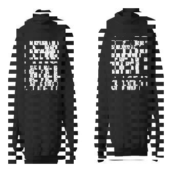 I Rang The Bell And I Loved It Cancer Remission Quote Sweatshirt Unisex | Mazezy