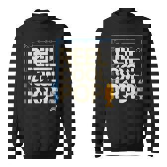 Reel Cool Pop Fishing Humor Father's Day Fun Sweatshirt Unisex | Mazezy