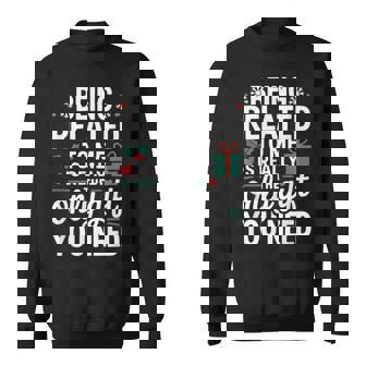 Being Related To Me Fun Christmas Family Xmas Pajamas Sweatshirt - Seseable