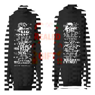 Being Related To Me The Only You Need Christmas Sweatshirt - Thegiftio