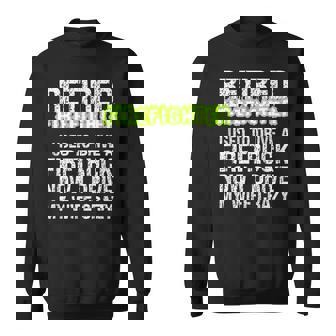 Retiring Firefighter Dad Firetruck Driver Driving Wife Crazy Sweatshirt Unisex | Mazezy