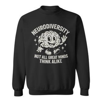 Retro Embrace Neurodiversity Not All Great Minds Think Alike Sweatshirt - Thegiftio UK
