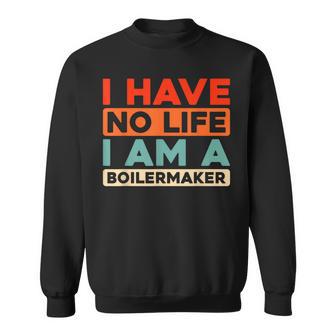 Retro Welding Fabrication Pressure Vintage Boilermaker Sweatshirt Unisex | Mazezy