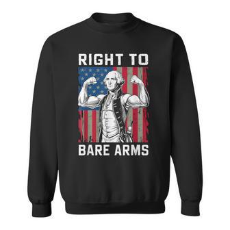 Right To Bare Arms Usa 4Th July George Washington Sweatshirt | Mazezy