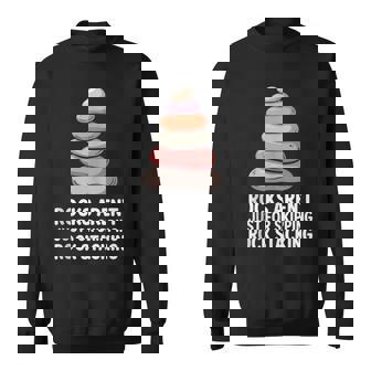 Rock Stacking Stone Balancer Rocks Aren’t Just For Skipping Tank Top Sweatshirt Unisex | Mazezy