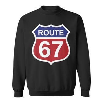 Route 67 Six Seven 6 7 Meme Interstate Highway I-67 Sweatshirt - Thegiftio UK