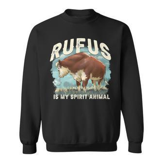 Rufus The Bull Rufus Is My Spirit Animal Sweatshirt - Thegiftio UK