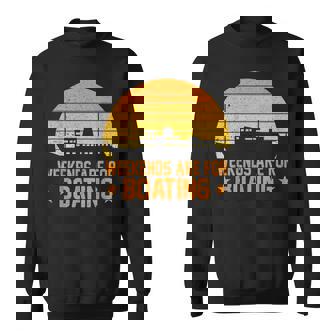 Weekends Are For Boating Retro Boat Lover Sailing Sweatshirt Unisex | Mazezy