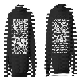 Sage If At First You Don't Succeed Try Doing What Sweatshirt Unisex | Mazezy