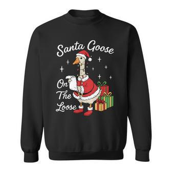 Santa Goose On The Loose Christmas Festive Silly Goose Farm Sweatshirt - Thegiftio UK