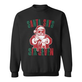 Santa Says Six Seven 67 Meme Christmas Vintage Holiday Sweatshirt - Thegiftio UK