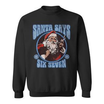 Santa Says Six Seven Vintage Christmas Meme Sweatshirt - Thegiftio UK