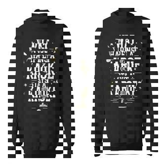 Sarcastic What Happens At Karaoke Stays At Karaoke Tank Top Sweatshirt Unisex | Mazezy