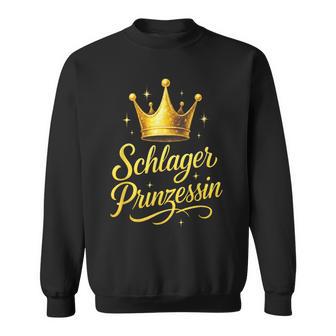 Schlager Prinzessin -Chlagerprinzessinchlager Sweatshirt - Geschenkecke