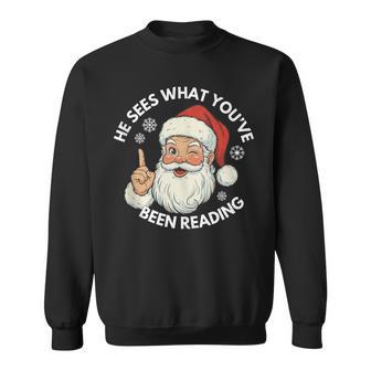 He Sees What You've Been Reading Bookish Christmas Sweatshirt - Thegiftio UK