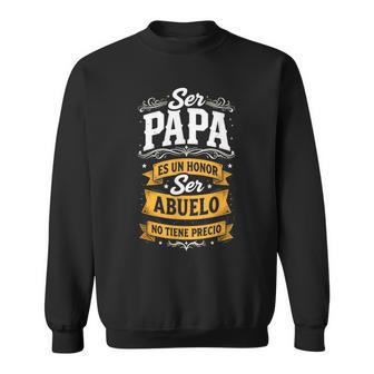 Ser Papa Es Un Honorer Abuelo No Tiene Precio Abuelo Camisa de entrenamiento - Regaloses