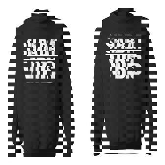 Shabbat Vibes Jewish Jew Shabbos Hannukah Shalom Sweatshirt Unisex | Mazezy