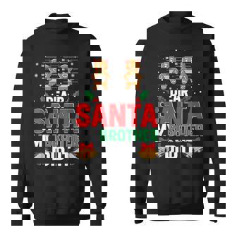 Sibling Christmas Pajamas Dear Santa My Brother Did It Sweatshirt | Mazezy