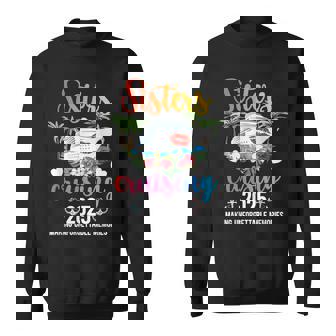 Sisters Cruising 2025 Making Memories Sisters Cruise Trip Sweatshirt | Mazezy