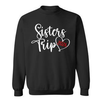 Sisters Trip 2026 Heart Vacation Travel Sisters Night Out Sweatshirt - Thegiftio
